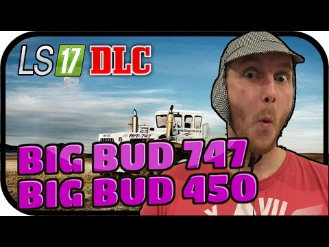LS 17 BIG BUD DLC - ALLE TRAKTOREN UND GERÄTE IN DER ÜBERSICHT ★ BIG BUD 747, BIG BUD 450