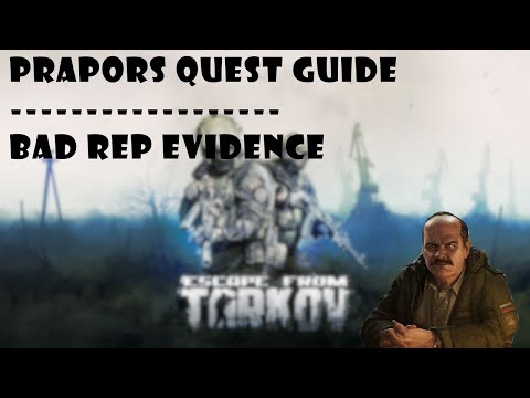 Escape From Tarkov Quest Guide | Bad Rep evidence - Prapor