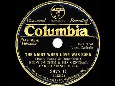 1932 Eddy Duchin - The Night When Love Was Born (Lew Sherwood, vocal)