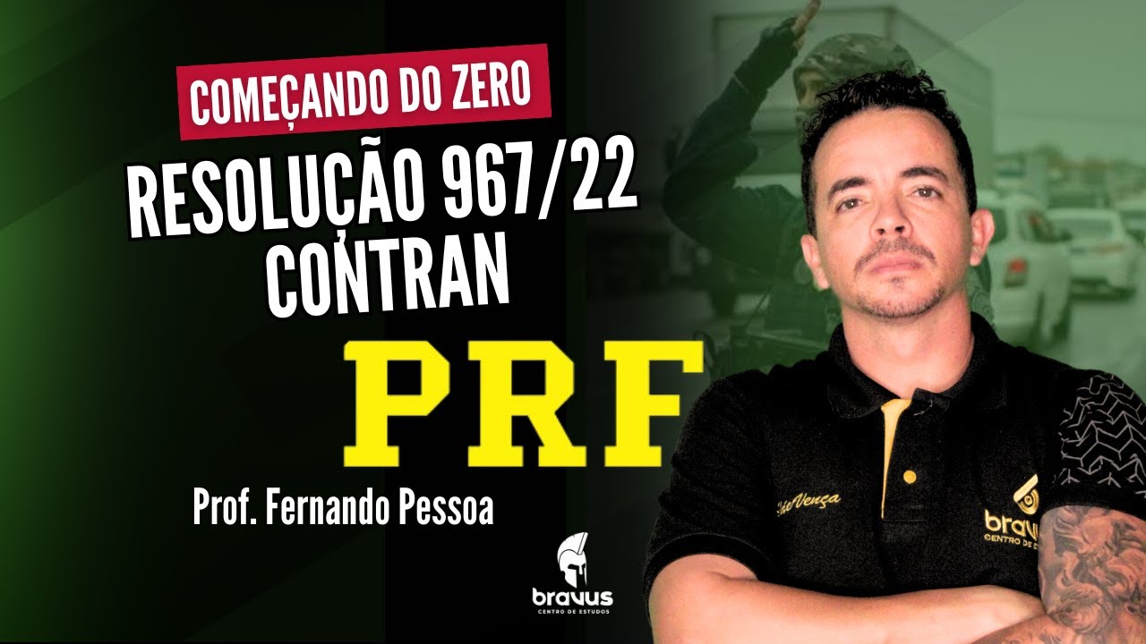 Concurso PRF - Resolução 967/22 CONTRAN - Trânsito - Bravus Cursos