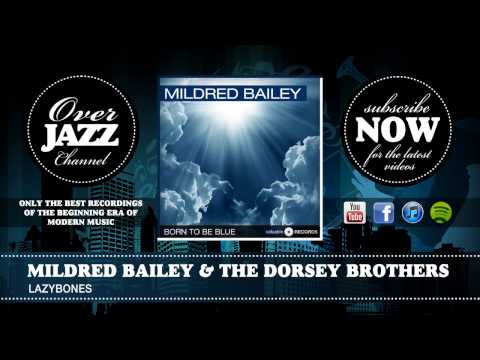Mildred Bailey & The Dorsey Brothers - Lazybones