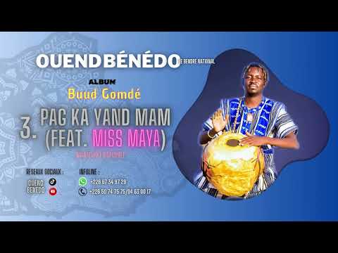 Ouendbenedo  feat Miss Maya - Pag ka yand mam (Audio Officiel)