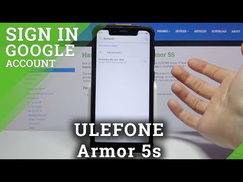 How to Manage Google Account in ULEFONE Armor 5s – Add or Remove Google Account