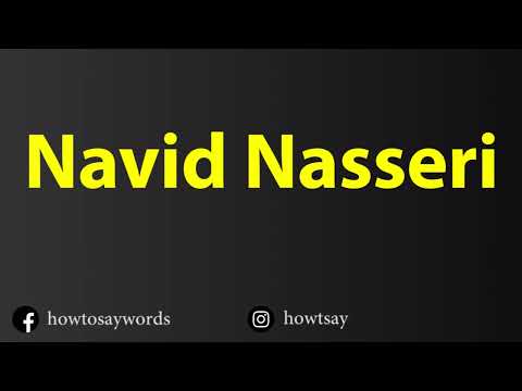 How To Pronounce Navid Nasseri نوید ناصری‎