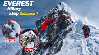 Mount Everest's Legendary Hillary Step Collapses:  End of an Era/Climbers Face New Challenges