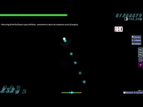 Osu! Hacker - Maffalda pensamento tipico de esquerda caviar FLDTHD SS