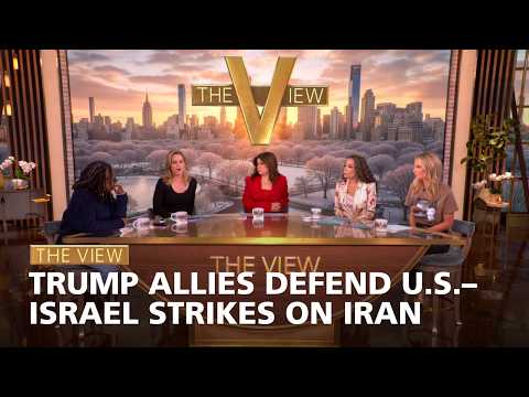 Trump Allies Defend U.S.–Israel Strikes on Iran | The View