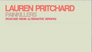 Lauren Pritchard - Painkillers (Roni Size Remix Alternative Version)