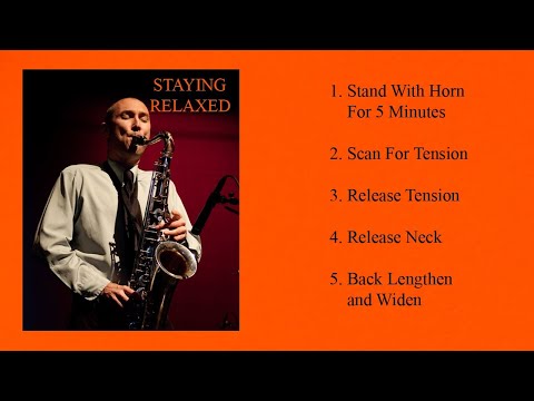 Lesson 156: How to Stay Relaxed While Playing Saxophone