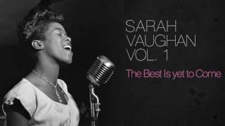 Sarah Vaughan - The Best Is yet to Come