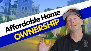 The Best Strategies for Affordable Homeownership in Today’s Market