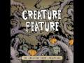 Creature Feature - The Greatest Show Unearthed ...