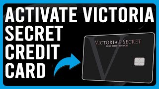 How To Activate Victoria Secret Credit Card (How Do I Activate My Victoria's Secret Credit Card)