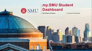 my.SMU Enrollment Essentials: Enrolling in Classes