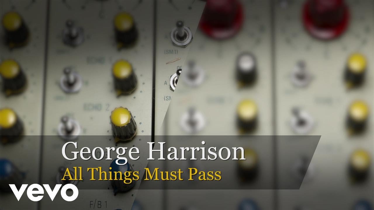 George Harrison - All Things Must Pass - YouTube