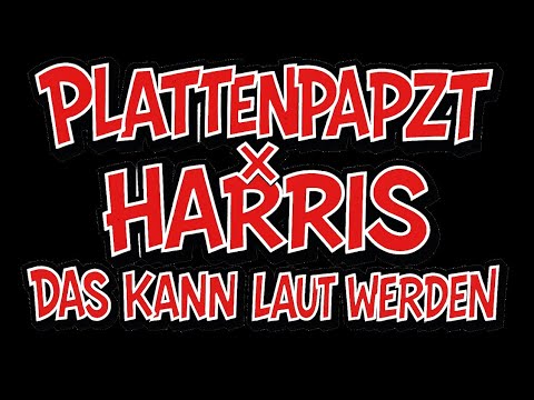 PLATTENPAPZT FT HARRIS - DAS KANN LAUT WERDEN (HQ 720/60)