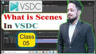 How To Use Scene In VSDC Free Video Editor Tutorial In Hindi/Urdu
