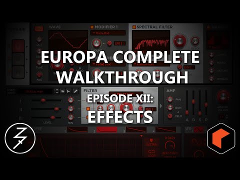 EUROPA SHAPESHIFTING SYNTHESIZER - COMPLETE WALKTHROUGH - EP. 12 - EFFECTS