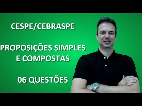 CESPE / CEBRASPE - PROPOSIÇÕES SIMPLES E COMPOSTAS - 06 QUESTÕES - PF PRF PCDF DEPEN - RESOLUÇÃO