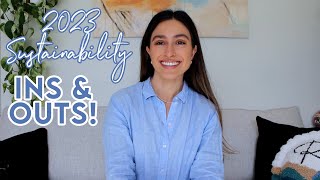 Sustainability Trends: My Ins & Outs for 2023!