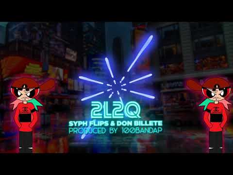 Syph Flips ft Backdoor Billz - 2L2Q (Official Lyric Video)