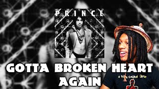 FIRST TIME HEARING Prince - Gotta Broken Heart Again Reaction