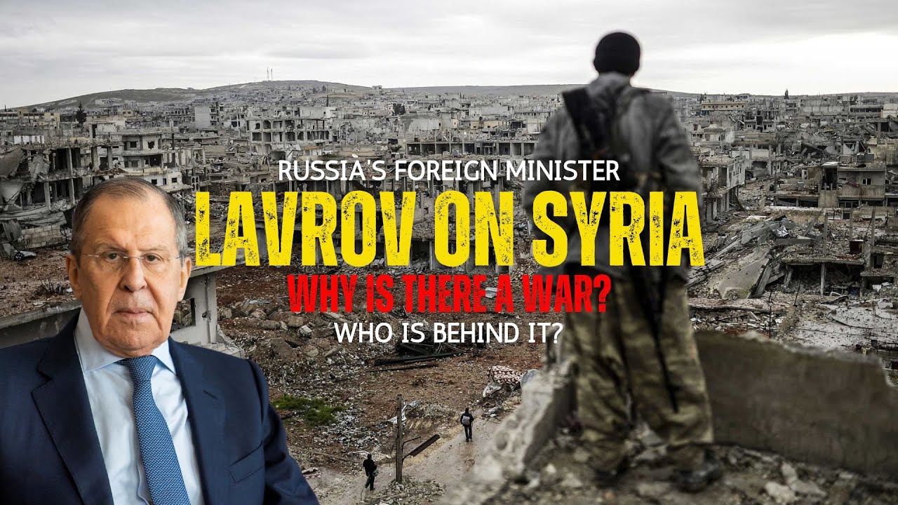 Russia Foreign Minister Deciphers The Latest Syrian War In An Interview