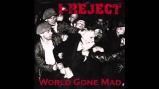I-Reject - World Gone Mad (Full Album)