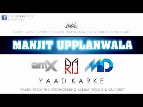 Manjit Upplanwala Yaad Karke Ft Daku & MD  PROMO Music Amx