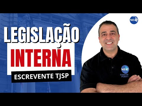 HOW TO STUDY Internal Legislation in the 2025 TJSP Clerk Exam