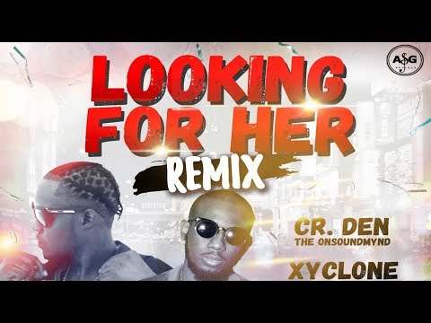 Cr. Den Feat. Xyclone - Looking For Her (Remix)