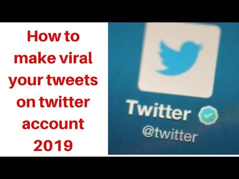 How to make viral your tweets on twitter account 2019