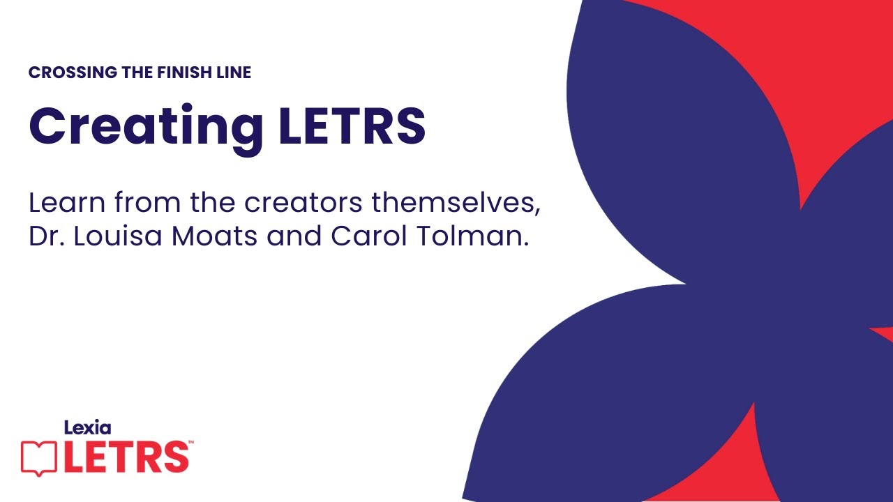 LETRS Overview Video with Dr.  Louisa Moats and Carol Tolman