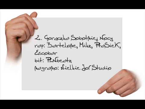 Bartelone x PtaSieK x Mikz - Gorączka Sobotniej Nocy ft. Escobar