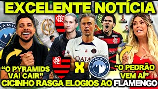 CICINHO FICA de BOCA ABERTA com a ESCALAÇÃO do FLAMENGO ! PEDRO VOLTOU ! FLAMENGO X PYRAMIDS