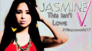 Jasmine Villegas - This Isn&#39;t Love HD