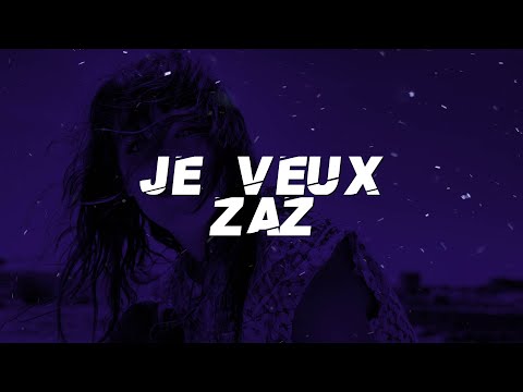 Zaz - Je Veux (Lyrics)