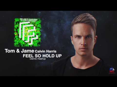 Feel So Hold Up (Dannic Mashup)