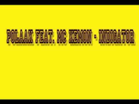 Polaak feat Mc Kemon - Indigator