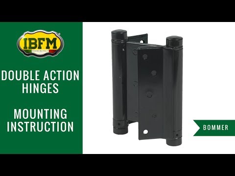 I.B.F.M.|Art. Bommer|Double action hinges|Mounting instruction