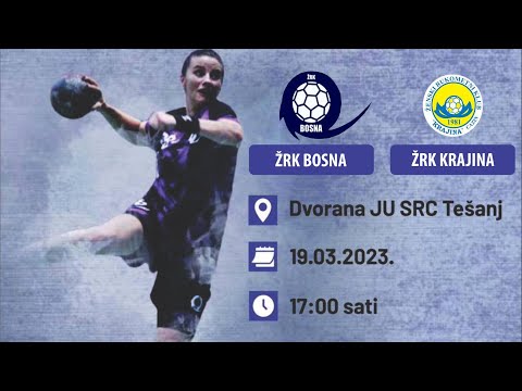 ŽRK BOSNA Tešanj - ŽRK KRAJINA Cazin