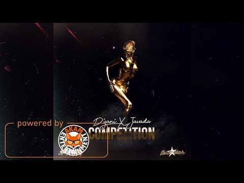 D'yani Ft. Javada - Competition - January 2018