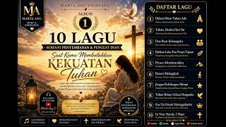 Download lagu 10 Lagu Rohani Penguat Iman 🙏 Full Album | Album 1 | Marta Ang mp3