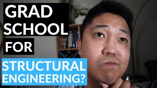 Do You Need To Go To Graduate School For Structural Engineering?