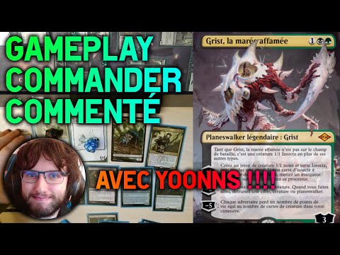 Gameplay EDH : mon deck Grist en action !