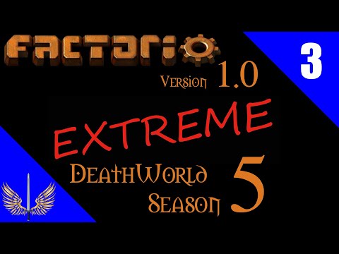 Factorio 1.0 - Deathworld Extreme Season 5 Reboot - Episode 3