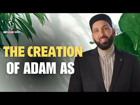 The Creation Of Adam As | Dr. Omar Suleiman