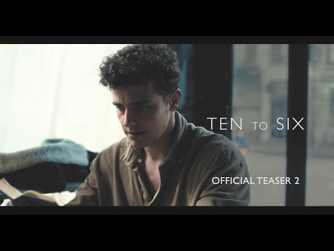TEN TO SIX - Official Teaser #2