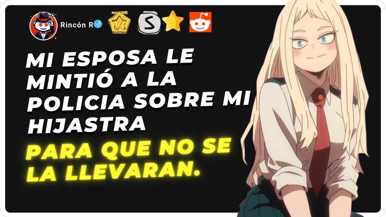 Mi esposa le mintió a la policía sobre mi hijastra