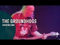 The Groundhogs - Eccentric Man (Live At The Astoria)